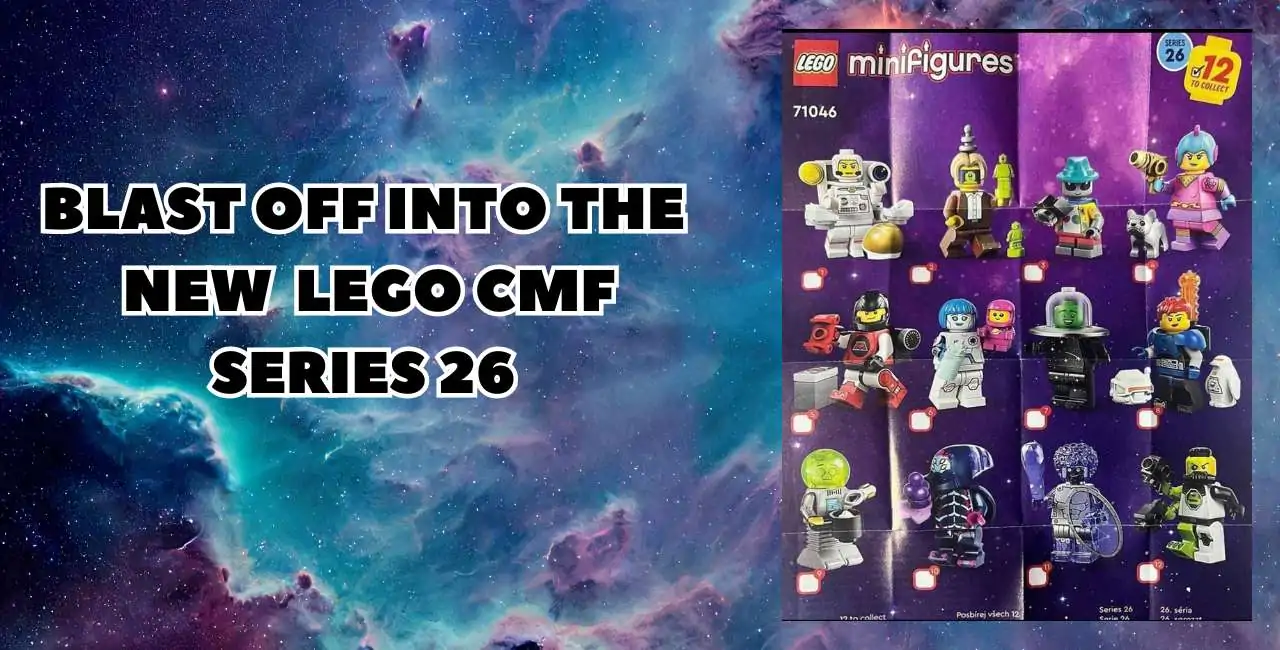 Blast Off Into the 2024 LEGO Space CMF Series 26